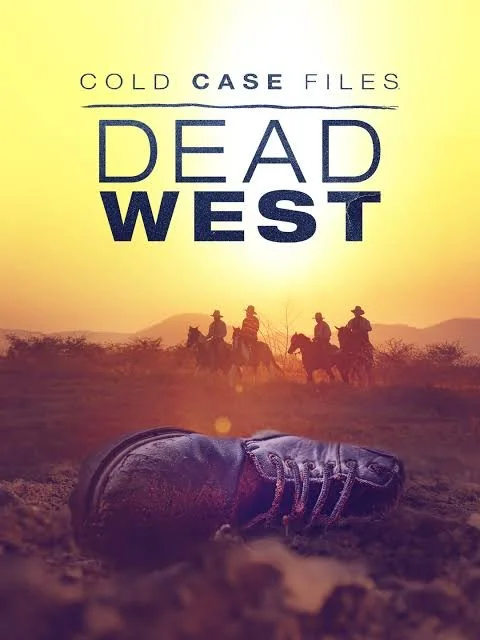 Cold Case Files: Dead West poster